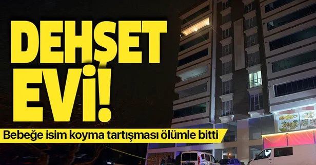 Bebeğe isim koyma tartışması ölümle bitti