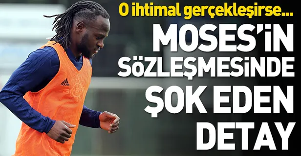 Fenerbahçe küme düşerse Moses gidecek!