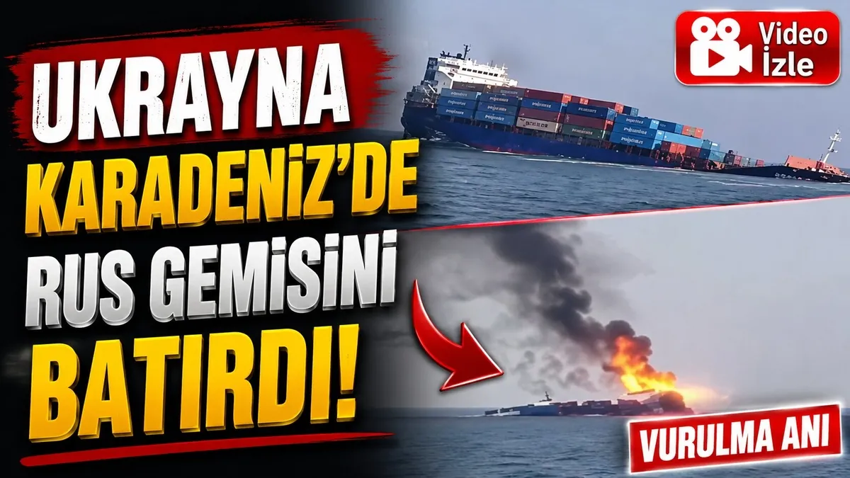 Ukrayna Karadeniz'de Rus gemisini batırdı!