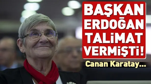 cumhurbaskani erdogan talimat vermisti canan karatay takvim