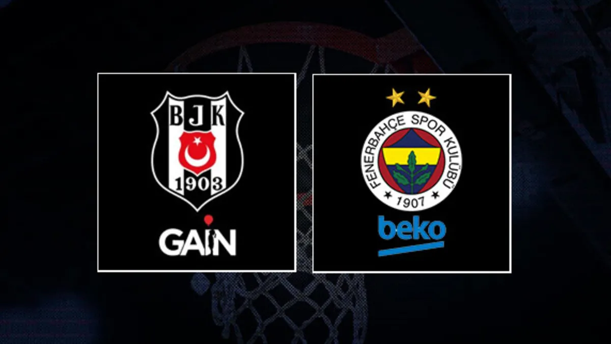 Beşiktaş GAİN - Fenerbahçe Beko | CANLI
