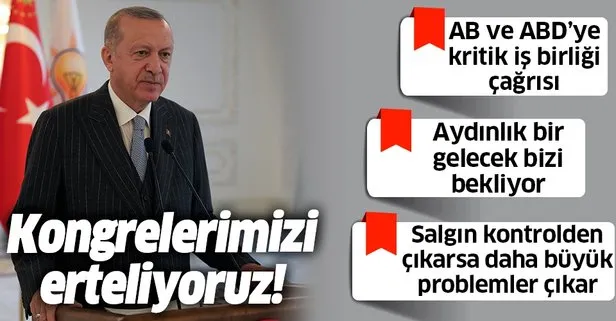SON DAKİKA: Başkan Erdoğan’dan AK Parti il kongrelerinde duyurdu: Erteliyoruz