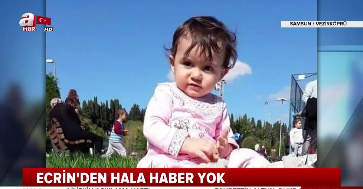 1,5 yaşındaki Ecrin'den hala haber yok!