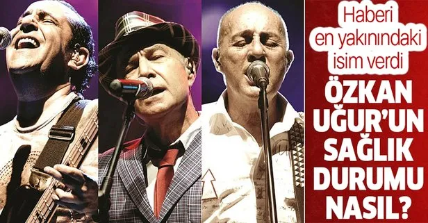 Özkan Uğur'un sağlık durumu nasıl? Mazhar Alanson açıkladı