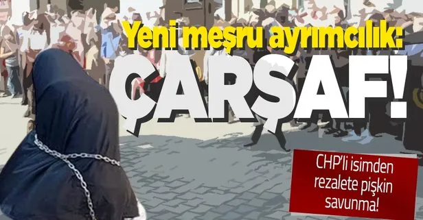 Balıkesir Edremit’te çarşaflı kadının zincire vurulması rezaletine CHP’li isimden pişkin savunma!