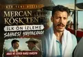 Mercan Köşk'ten ilk ön izleme geldi