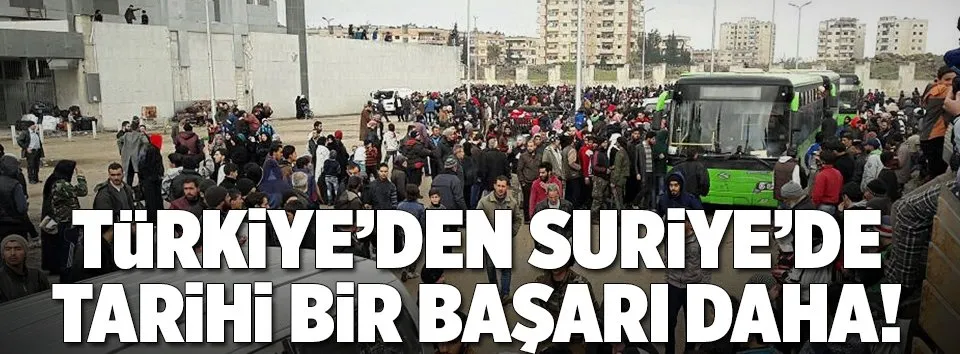 Türkiye’den Suriye’de tarihi bir başarı daha