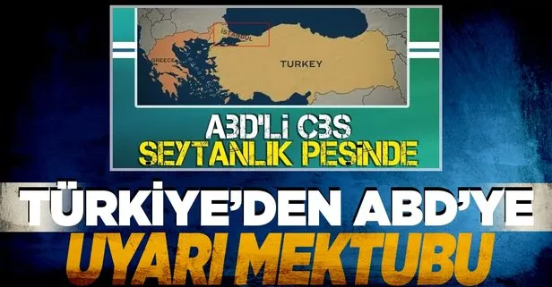 Türkiye’den, İstanbul’u Yunanistan toprağı gibi gösteren ABD’nin CBS News televizyonuna uyarı mektubu