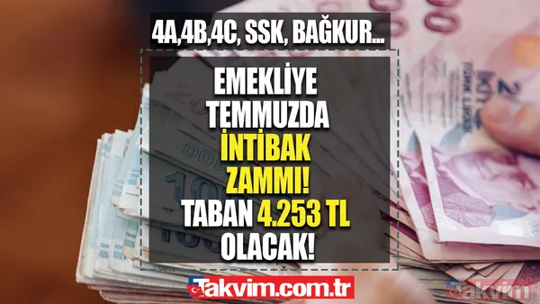 Taban aylık asgari ücret seviyesinde (4.253 TL) olacak! Emekli Temmuz zammında intibak müjdesi! 4a,4b, 4c, SSK, Bağkur'luya 1.753 TL fark ve iyileştirme... - 1