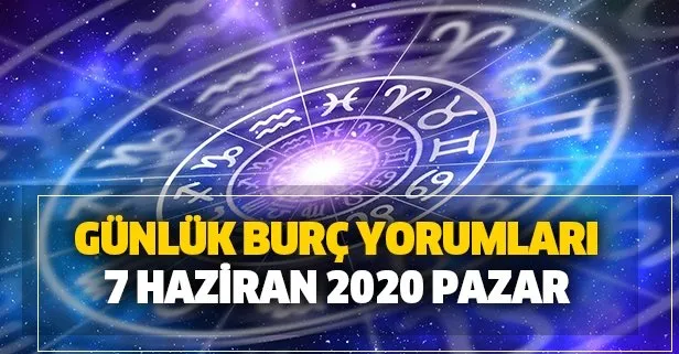 Gunluk Burc Yorumlari 7 Haziran 2020 Pazar Takvim