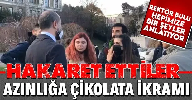 Boğaziçi Üniversitesi Rektörü Melih Bulu, protestocu azınlığa çikolata ikramında bulundu... Hakaret ettiler!