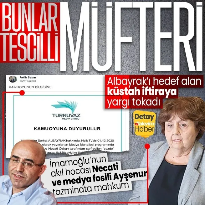 Halk TVnin Dr. Serhat Albayrakı hedef alan küstah iftirası yargıdan döndü! Ayşenur Arslan ve Necati Özkan tazminat ödeyecek