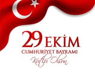 Resimli Cumhuriyet Bayramı mesajları! Birbirinden güzel 29 Ekim Cumhuriyet Bayramı sözleri resimli mesajları!