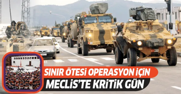 TBMM'de kritik gün! Suriye ve Irak tezkeresinin süresi uzatılıyor