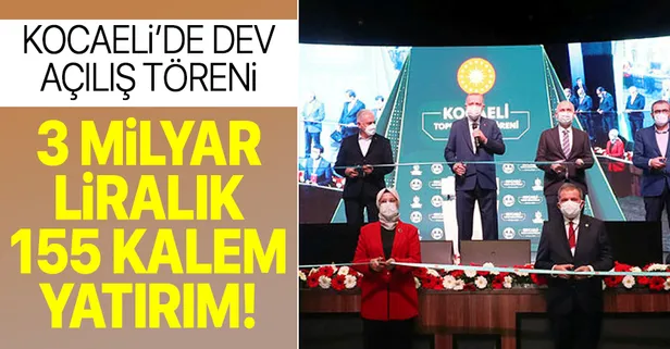 Başkan Erdoğan'dan Kocaeli'deki toplu açılış töreninde önemli açıklamalar