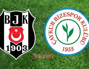 Beşiktaş Çaykur Rizespor maçı ne zaman, saat kaçta?
