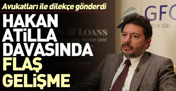 Hakan Atilla davasında flaş gelişme