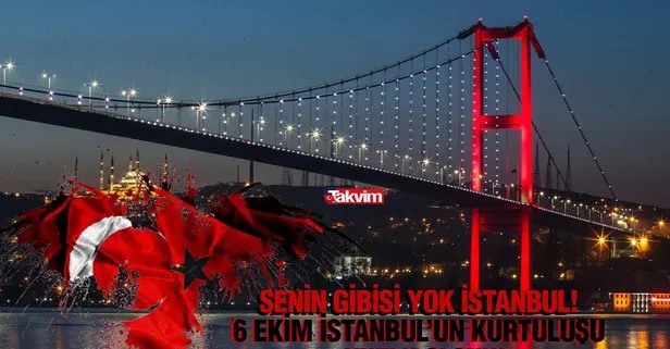 En anlamlı, coşkulu, kısa, uzun İstanbul’un Kurtuluşu resimli mesajları! 6 Ekim İstanbul’un Kurtuluşu kutlama mesajları - sözleri 2021!