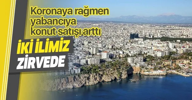 Yabancıya konut satışında iki ilimiz zirvede