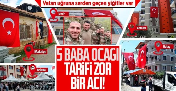 Şehitlerimizin baba ocaklarında yas var