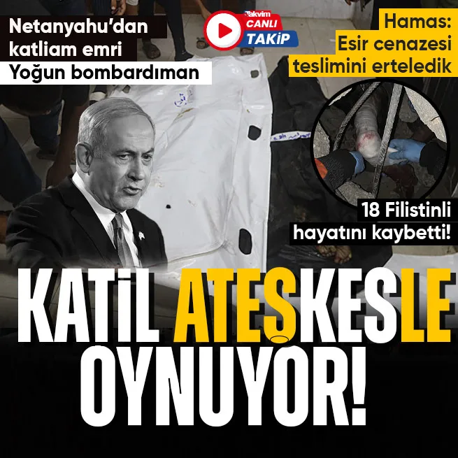 CANLI ANLATIM | Netanyahu’nun katliam emri sonrası İsrail Gazze’de ateşkesi bir kez daha ihlal etti: Çok sayıda Filistinli hayatını kaybetti