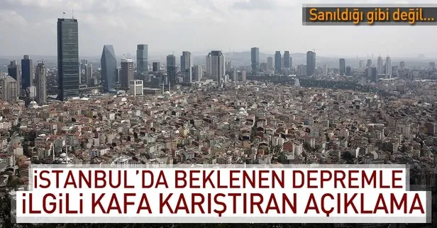 İstanbul’da beklenen depremle ilgili kafa karıştıran açıklama