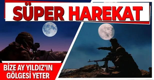 Milli Savunma Bakanlığı paylaştı: Mehmetçik’ten ’Süper Ay’ ışığında terörle mücadele harekatı!