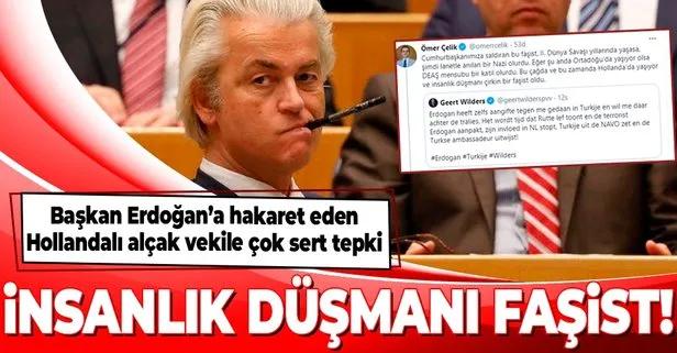 Son dakika: AK Parti Sözcüsü Ömer Çelik’ten Geert Wilders’a çok sert tepki: İnsanlık düşmanı çirkin bir faşist
