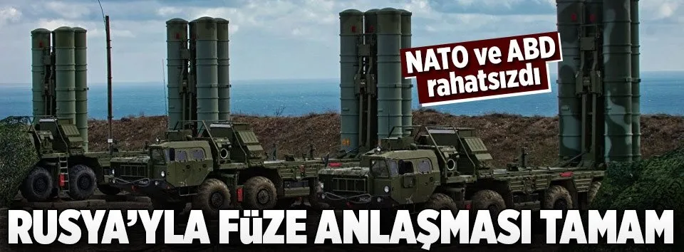 S-400’lerde anlaşma tamam