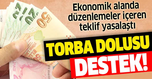 Ekonomik alanda düzenlemeler içeren torba teklif Meclis'ten geçti