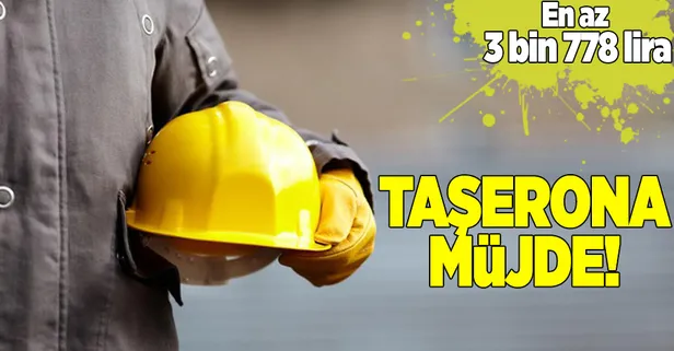 Taşerona kadroda kıdem ve vergi müjdesi