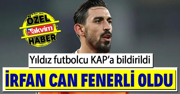 Fenerbahçe, Medipol Başakşehir'in milli futbolcusu İrfan Can Kahveci'yi kadrosuna kattı