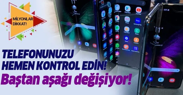 Telefonunuzu hemen kontrol edin! Baştan aşağı değişiyor!