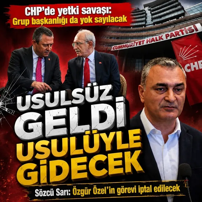 CHPde yetki savaşı! Kılıçdaroğlu yönetimindeki sözcü Sarı: Özelin görevi iptal edilecek