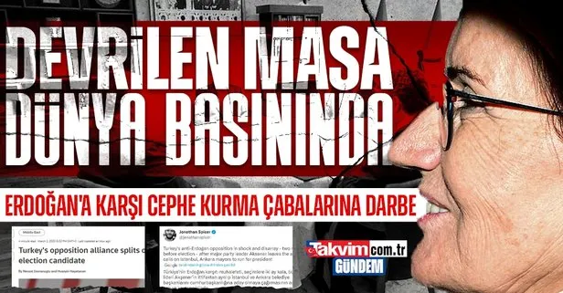 Dağılan koalisyon dünya basınında: Erdoğan’a karşı cephe kurma çabalarına darbe