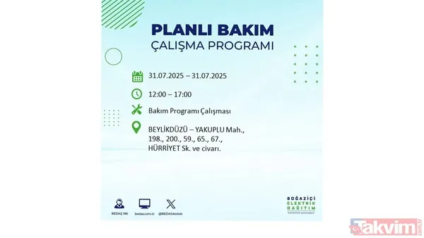 İstanbul'da bugün elektrik kesilecek mi? 31 Temmuz Perşembe elektrik kesintisi yaşanacak ilçeler hangileri? - 23