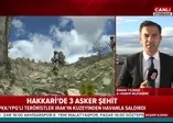 Hakkari'de 3 asker şehit oldu