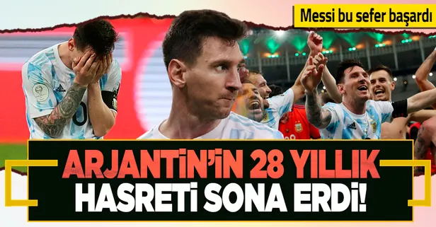Son dakika: Messili Arjantin 28 yıllık hasrete son verdi ve 15. kez Copa America'nın sahibi oldu