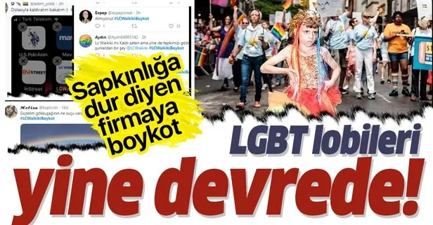 LC Waikiki sapkınlığa dur dedi! LGBT lobisi sosyal medyada boykot başlattı