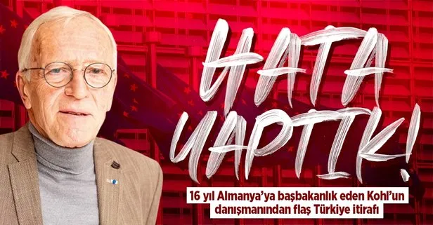 Emekli Alman Büyükelçi Bitterlich’ten flaş Türkiye itirafı: Hata yaptık