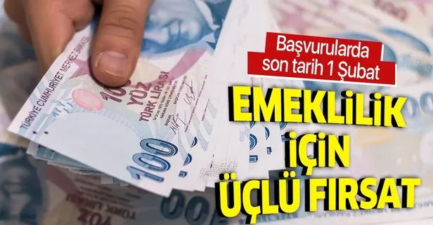 Emeklilik için 3'lü fırsat