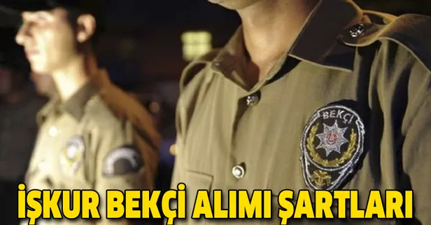 İŞKUR bekçi alımı ne zaman? İŞKUR bekçi alım başvuru şartları neler? İşte bekçi maaşları...-1