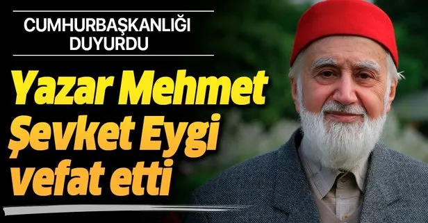 Son dakika... Mehmet Şevket Eygi hayatını kaybetti