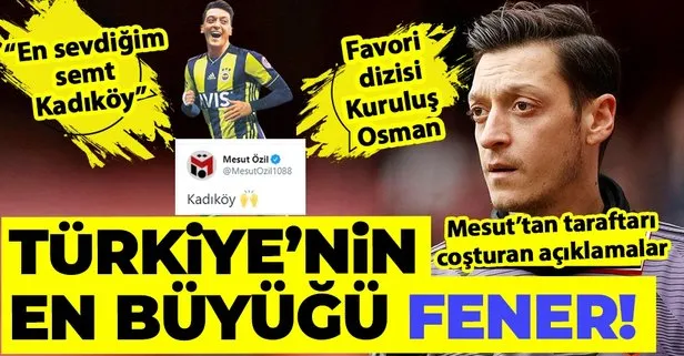 Mesut Özil’den heyecanlandıran Kadıköy cevabı: Fenerbahçe Türkiye’nin en büyük kulübü