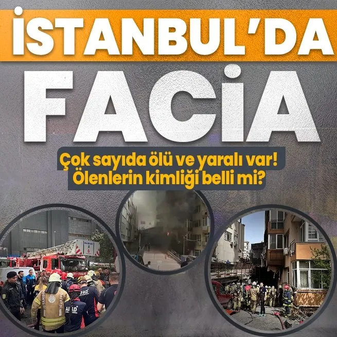 Son dakika: Beşiktaş’ta yangın! Çok sayıda ölü ve yaralı var! Ölenlerin kimliği belli mi?