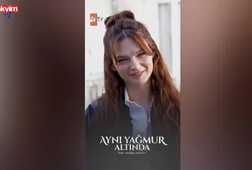 "Aynı Yağmur Altında" bu akşam ATV'de!