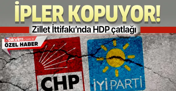 Zillet İttifakı'nda HDP çatlağı! İpler kopuyor!