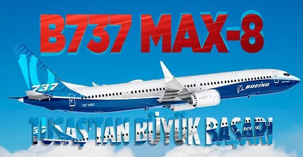 TUSAŞ ve Spırıt Aerosystems iki büyük iş birliğine daha imza attı: Boeing 737 MAX-8 400’den fazla parça üretecek