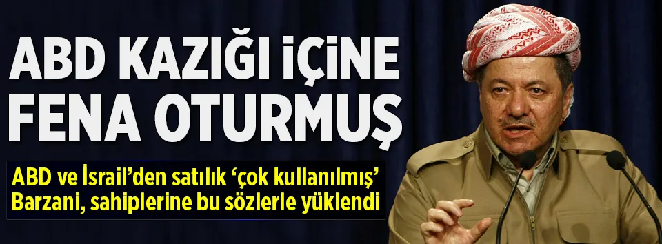 Satışı yiyen Barzani ABD’yi hedef aldı