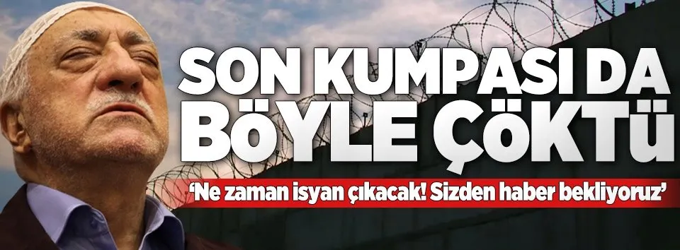 FETÖ'nün son kumpası da çöktü